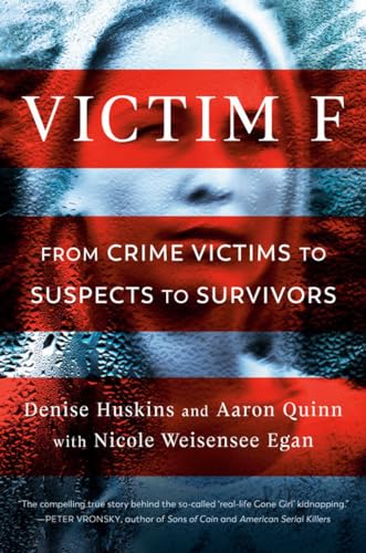 Victim F: From Crime Victims to Suspects to Survivors [Hardcover]