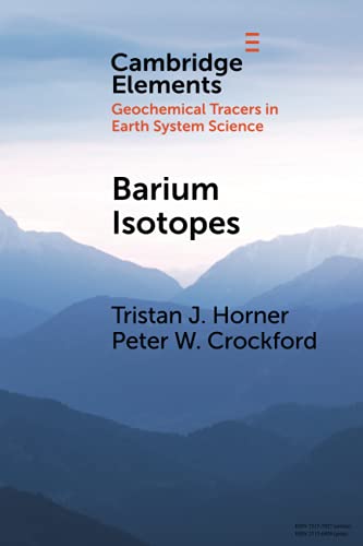 Barium Isotopes Drivers, Dependencies, and Distributions through Space and Time [Paperback]