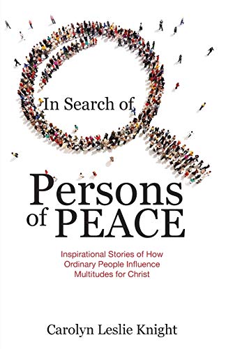 In Search Of Persons Of Peace Inspirational Stories Of How Ordinary People Infl [Paperback]