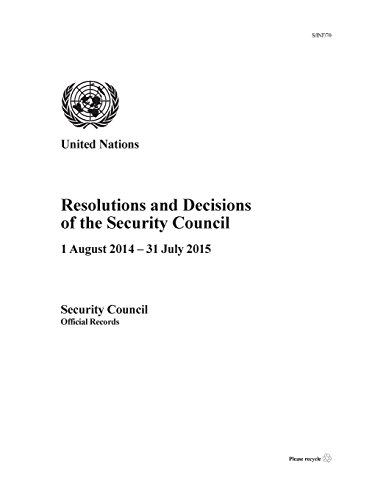 Resolutions and Decisions of the Security Council 2014-2015 1 August 2014  31  [Paperback]
