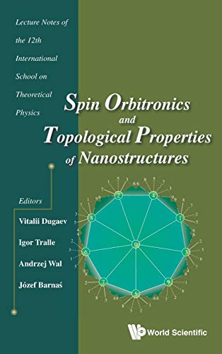Spin Orbitronics and Topological Properties of Nanostructures  Symmetry and Str [Hardcover]
