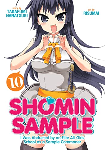 Shomin Sample I Was Abducted by an Elite All-Girls School as a Sample Commoner  [Paperback]