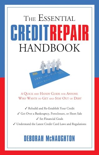 The Essential Credit Repair Handbook A Quick and Handy Guide for Anyone Who Wan [Paperback]