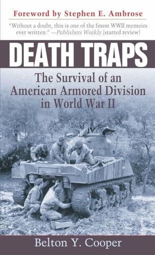 Death Traps The Survival of an American Armored Division in World War II [Paperback]