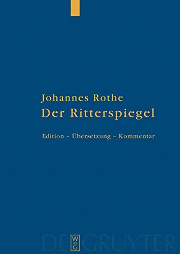 Ritterspiegel  Herausgegeben, bersetzt und Kommentiert [Hardcover]