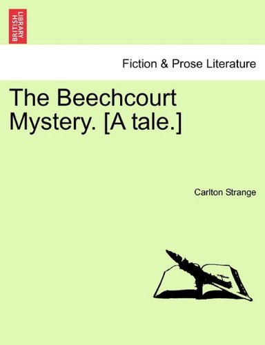 Beechcourt Mystery [A Tale ] [Paperback]