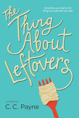 The Thing About Leftovers [Paperback]