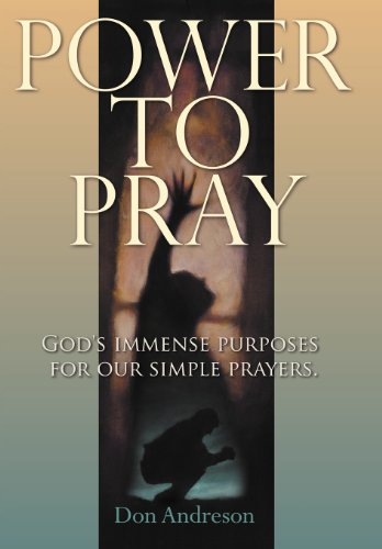 Power To Pray God's Immense Purposes For Our Simple Prayers [Hardcover]
