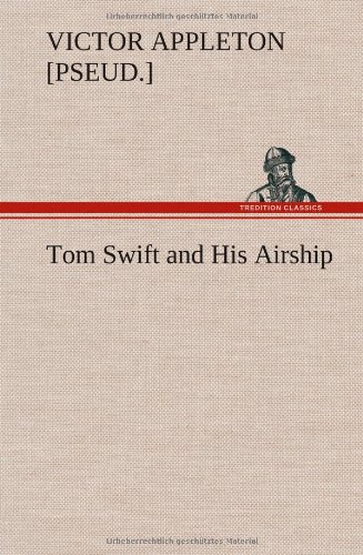 Tom Swift and His Airship [Hardcover]