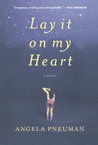 Lay It on My Heart [Paperback]