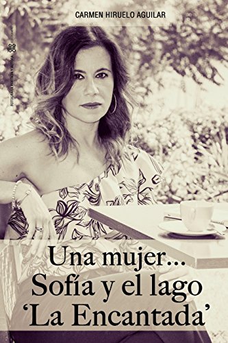 Mujer... Sofia y el Lago la Encantada [Paperback]