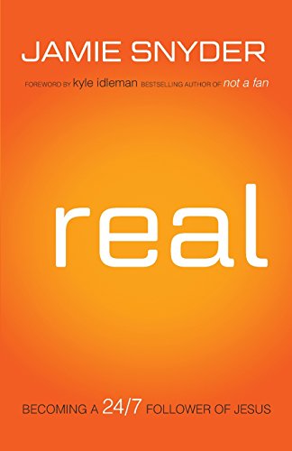 Real Becoming A 24/7 Follower Of Jesus [Paperback]