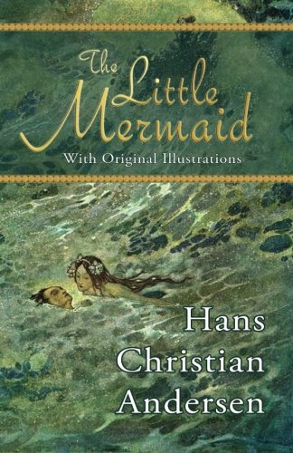 The Little Mermaid (with Original Illustrations) [Paperback]