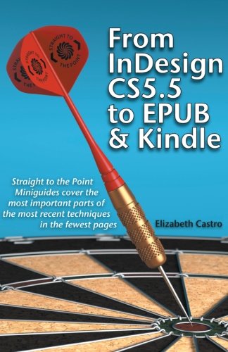 From Indesign Cs 5.5 To Epub And Kindle [Paperback]