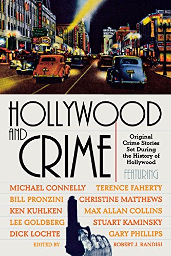 Hollywood and Crime Original Crime Stories Set During the History of Hollywood [Paperback]