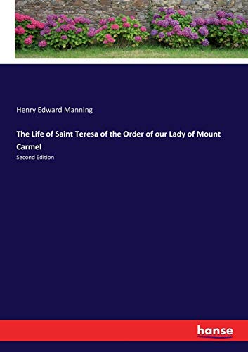 Life of Saint Teresa of the Order of Our Lady of Mount Carmel [Paperback]