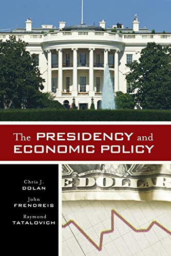 The Presidency and Economic Policy [Paperback]