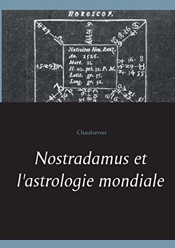 Nostradamus et l'astrologie Mondiale [Paperback]