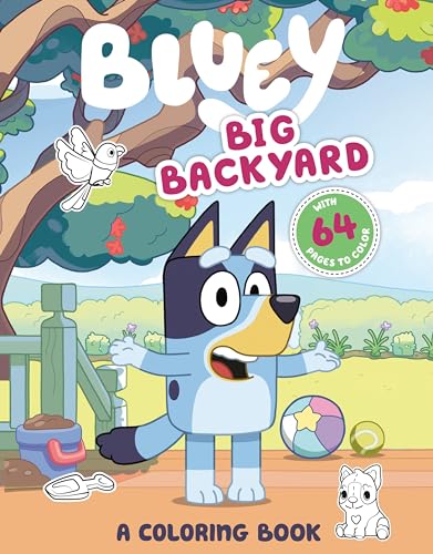 Bluey Big Backyard A Coloring Book [Paperback]