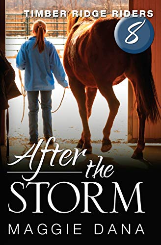 After The Storm (timber Ridge Riders) (volume 8) [Paperback]