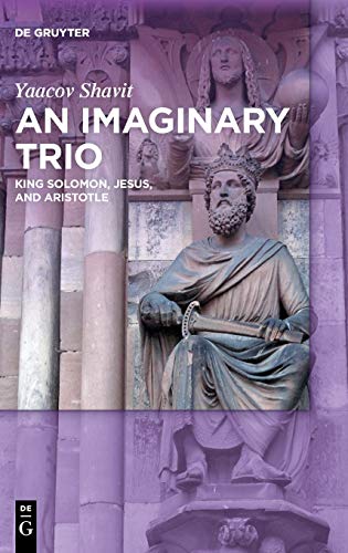 Imaginary Trio  King Salomon, Jesus, and Aristotle [Hardcover]