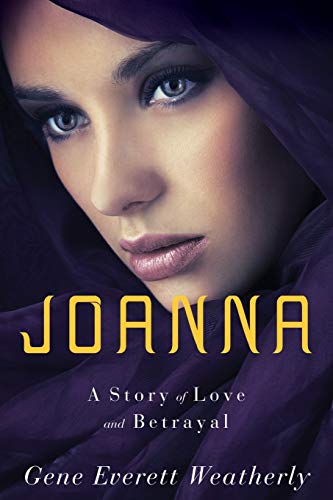 Joanna A Story Of Love & Betrayal [Paperback]