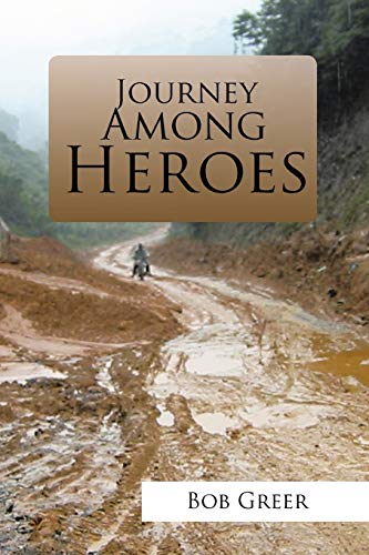 Journey Among Heroes [Paperback]