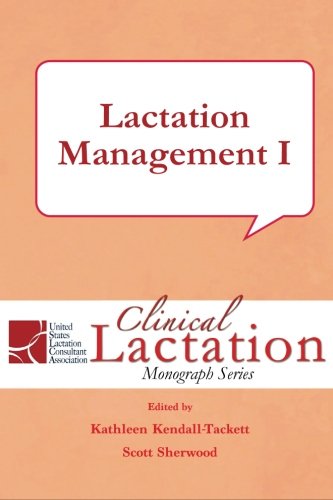 Lactation Management I (clinical Lactation Monograph Series) (volume 6) [Paperback]