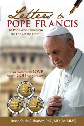 Letters To Pope Francis The Pope Who Came From The Ends Of The World [Paperback]