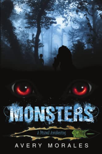 Monsters A Dismal Awakening [Paperback]