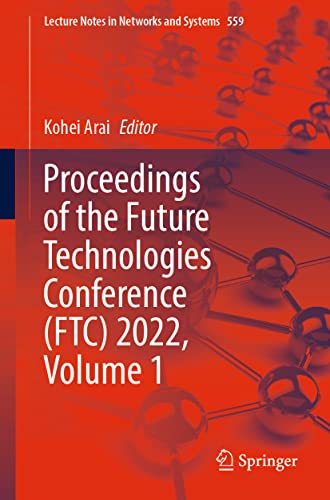 Proceedings of the Future Technologies Conference (FTC) 2022, Volume 1 [Paperback]