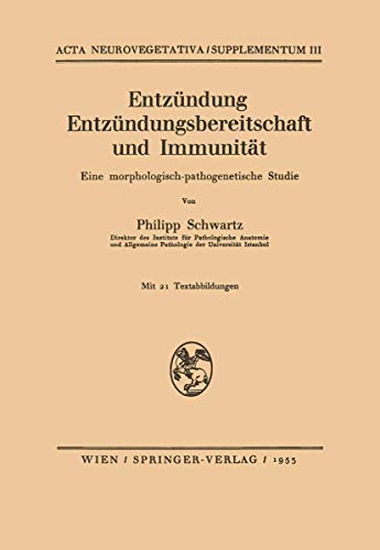 Entzndung Entzndungsbereitschaft und Immunitt Eine morphologisch-pathogeneti [Paperback]