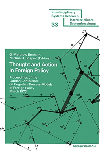 Thought and Action in Foreign Policy Proceedings of the London Conference on Co [Paperback]