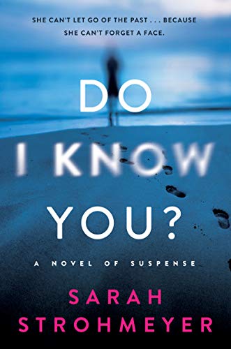 Do I Know You A Novel of Suspense [Paperback]