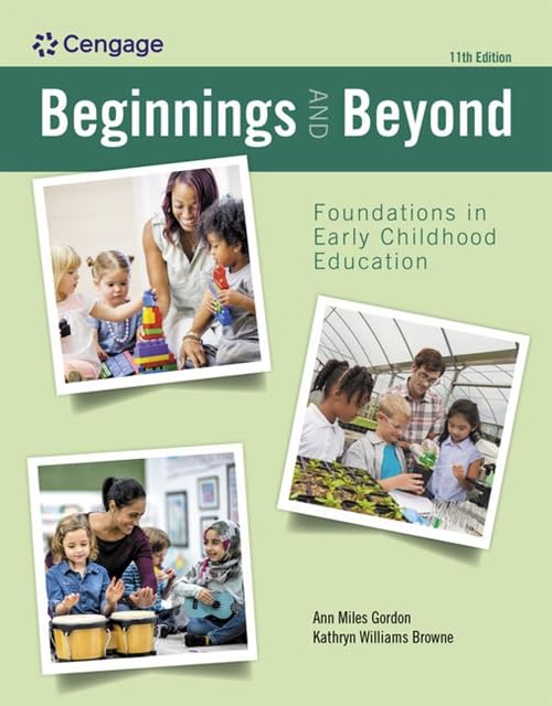 Beginnings and Beyond Foundations in Early Childhood Education [Paperback]