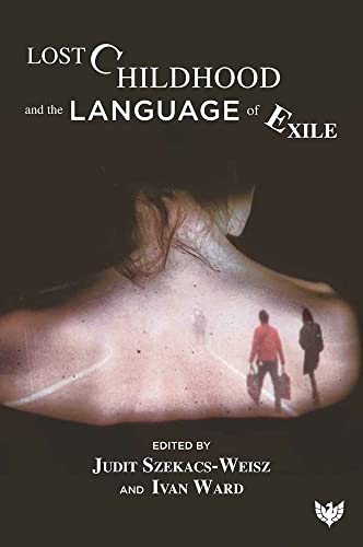 Lost Childhood and the Language of Exile [Paperback]