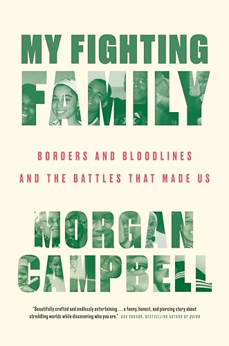 My Fighting Family Borders and Bloodlines and the Battles That Made Us [Hardcover]