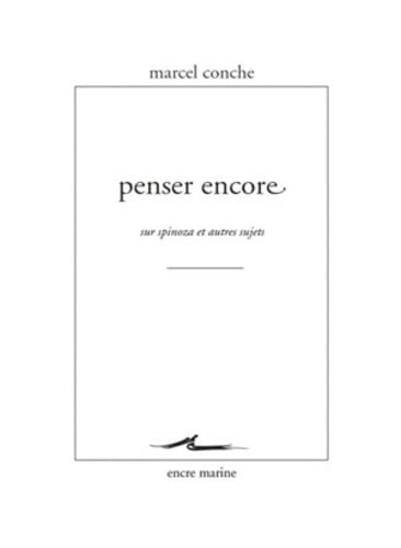 Penser encore Sur Spinoza et autres sujets [Paperback]