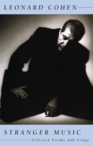 Stranger Music Selected Poems and Songs [Paperback]