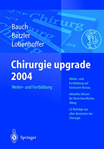 Chirurgie upgrade 2004 Weiter- und Fortbildung [Paperback]