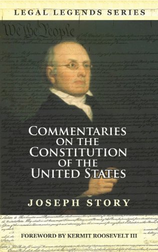 Commentaries On The Constitution Of The United States [Hardcover]