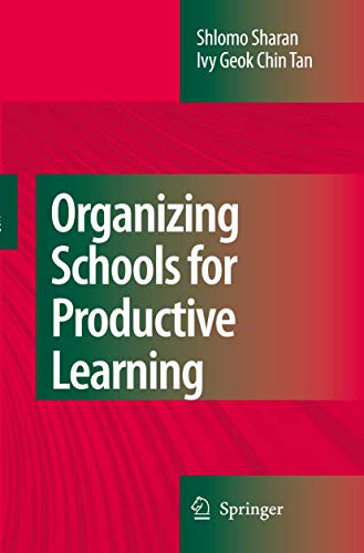 Organizing Schools for Productive Learning [Paperback]