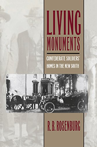 Living Monuments Confederate Soldiers' Homes In The New South [Paperback]