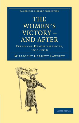 The Women's Victory - and After Personal Reminiscences, 19111918 [Paperback]