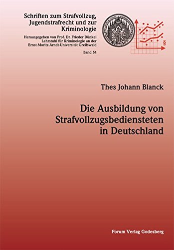 Die Ausbildung Von Strafvollzugbediensteten In Deutschland (german Edition) [Paperback]
