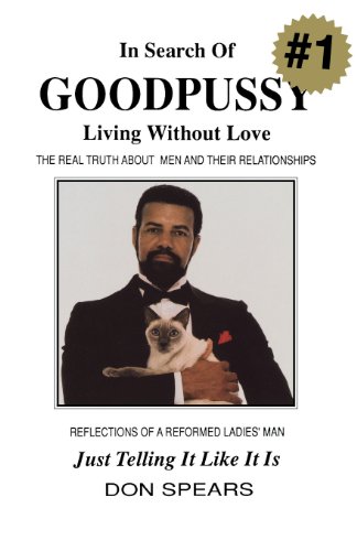 In Search Of Goodpussy Living Without Love [Paperback]