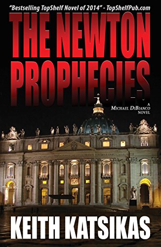 The Newton Prophecies (a Michael Dibianco Novel) [Paperback]