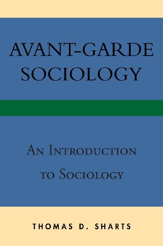 Avant-Garde Sociology  An Introduction to Sociology [Paperback]