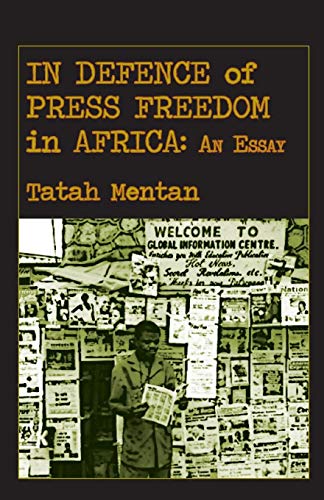 In Defence Of Press Freedom In Africa An Essay [Paperback]