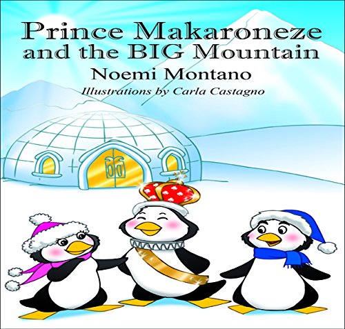 Prince Makaroneze And The Big Mountain [Hardcover]